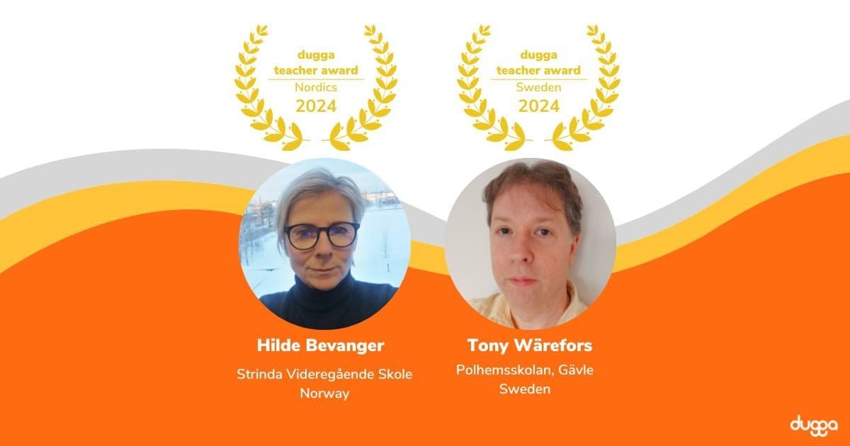 Dugga Teacher Award 2024 winners Hilde Bevanger (Strinda Videregående Skole, Norway) and Tony Wärefors (Polhemsskolan, Sweden)